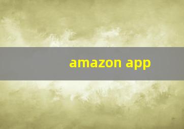 amazon app